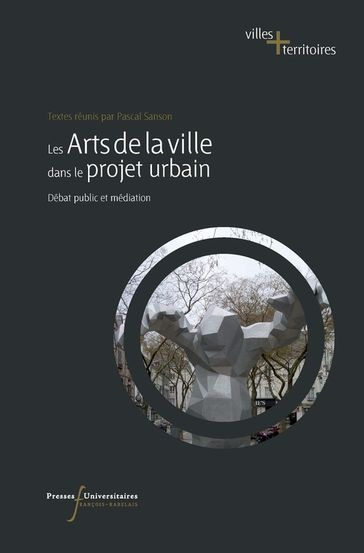 Les arts de la ville dans le projet urbain - Collectif