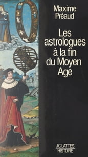 Les astrologues à la fin du Moyen Âge