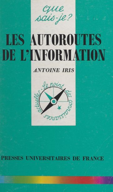Les autoroutes de l'information - Anne-Laure Angoulvent-Michel - Antoine Iris