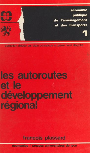 Les autoroutes et le développement régional - François Plassard