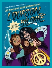 Les aventures inter-sidérantes de l ourson Biloute, épisode 3