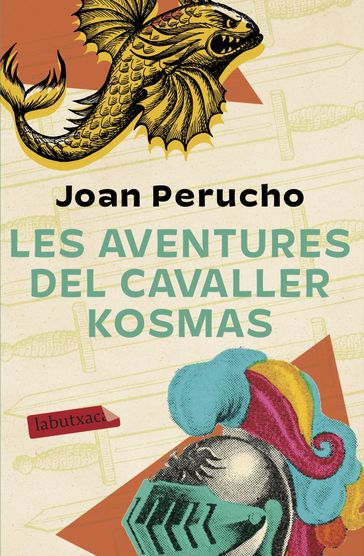 Les aventures del cavaller Kosmas - Joan Perucho