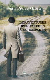 Les aventures d un Parisien à la campagne