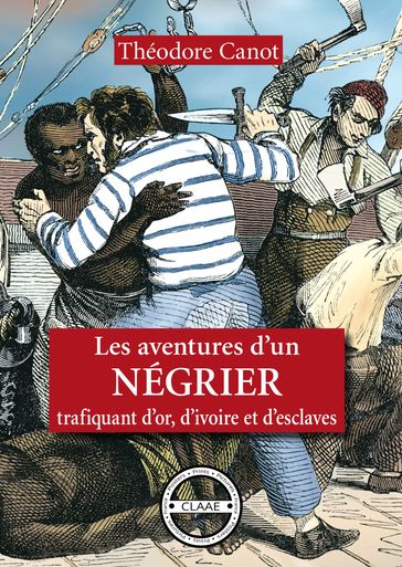Les aventures d'un négrier - Théodore Canot