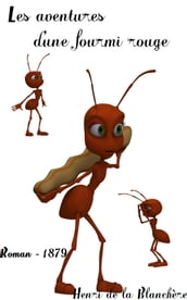 Les aventures d une fourmi rouge
