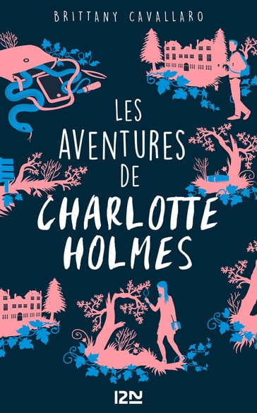 Les aventures de Charlotte Holmes - tome 1 - Brittany Cavallaro