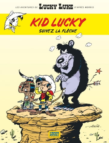 Les aventures de Kid Lucky d'après Morris - Tome 4 - Suivez la flèche - Achdé