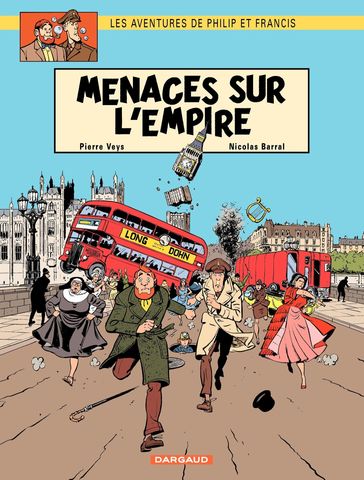 Les aventures de Philip et Francis - Tome 1 - Menaces sur l'Empire - Pierre Veys