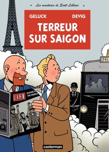 Les aventures de Scott Leblanc (Tome 3) - Terreur sur Saigon - Devig - Philippe Geluck