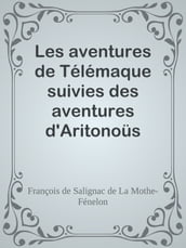 Les aventures de Télémaque suivies des aventures d Aritonoüs