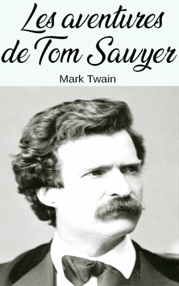 Les aventures de Tom Sawyer - Twain Mark