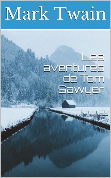 Les aventures de Tom Sawyer - Twain Mark