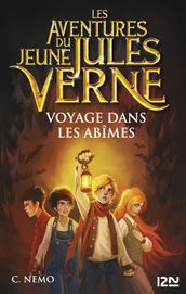 Les aventures du jeune Jules Verne - tome 3 Voyage dans les abîmes