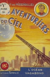 Les aventuriers du ciel (21). L océan vagabond