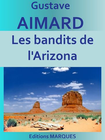 Les bandits de l'Arizona - Gustave Aimard