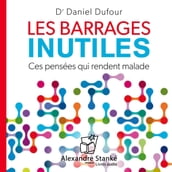 Les barrages inutiles