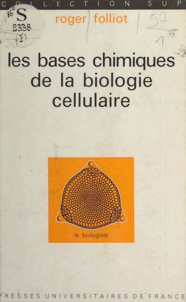 Les bases chimiques de la biologie cellulaire - Louis Gallien - Roger Folliot