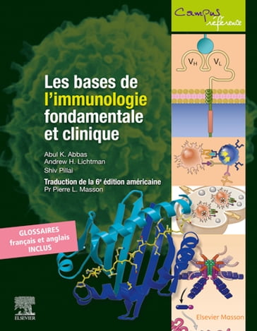 Les bases de l'immunologie fondamentale et clinique - Andrew H. Lichtman - Pierre L. Masson - Abul K. Abbas - John Scott & Co - MD  PhD Andrew H. Lichtman - MD  PhD Shiv Pillai