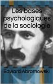 Les bases psychologiques de la sociologie