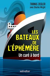 Les bateaux de l éphèmere : un curé à bord