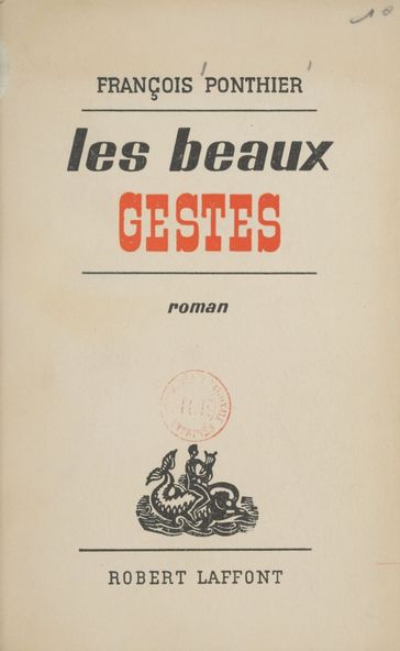 Les beaux gestes - François Ponthier