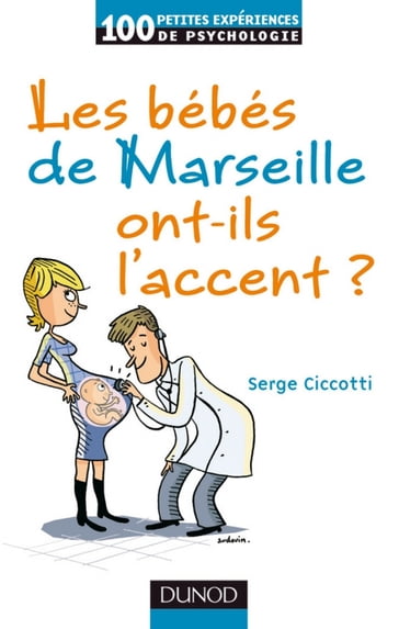 Les bébés de Marseille ont-ils l'accent ? - Serge Ciccotti