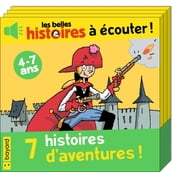 Les belles histoires à écouter - 7 histoires d aventures !