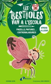 Les bestioles van a l escola, 1. Pinzells, pintures... i entremaliadures!