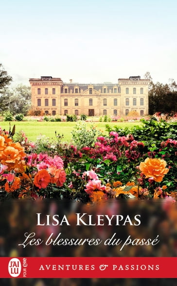 Les blessures du passé - Lisa Kleypas