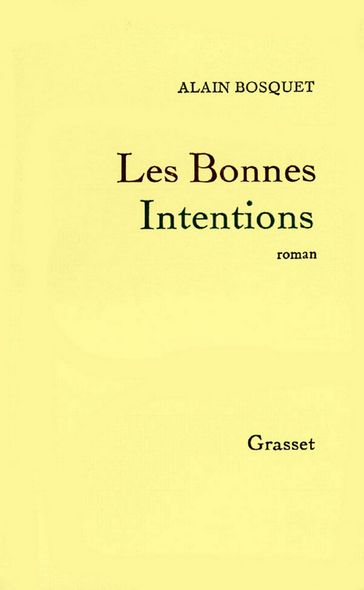 Les bonnes intentions - Alain Bosquet