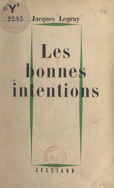 Les bonnes intentions - Jacques Legray