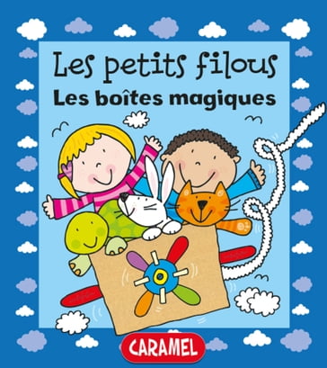 Les boîtes magiques - Simon Abbott - Les petits filous