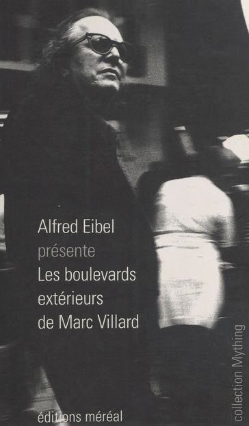 Les boulevards extérieurs de Marc Villard - Alfred Eibel - Marc Villard