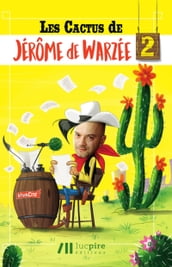Les cactus de Jérôme de Warzée 2