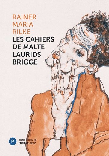 Les cahiers de Malte Laurids Brigge - Rainer Maria Rilke