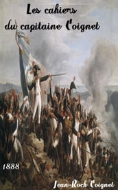 Les cahiers du capitaine Coignet (1776-1850)