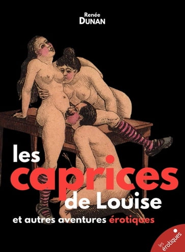 Les caprices de Louise - Renée Dunan