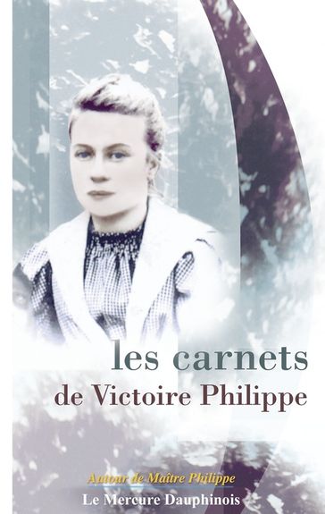 Les carnets de Victoire Philippe - Victoire Philippe