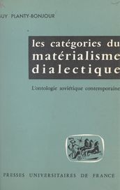 Les catégories du matérialisme dialectique