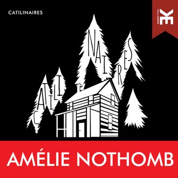 Les catilinaires - Amélie Nothomb