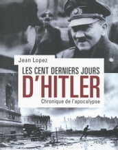 Les cent derniers jours d Hitler