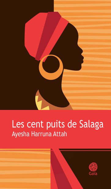 Les cent puits de Salaga - Ayesha Harruna Attah