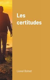 Les certitudes