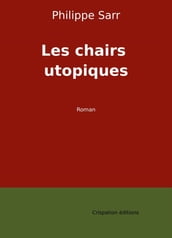 Les chairs utopiques