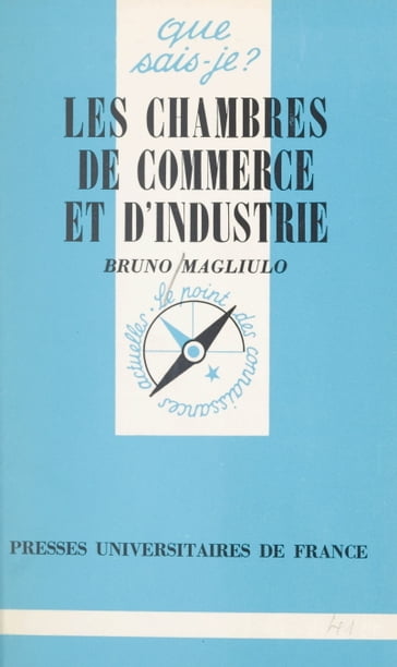 Les chambres de commerce et d'industrie - Bruno Magliulo - Paul Angoulvent
