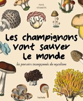 Les champignons vont sauver le monde