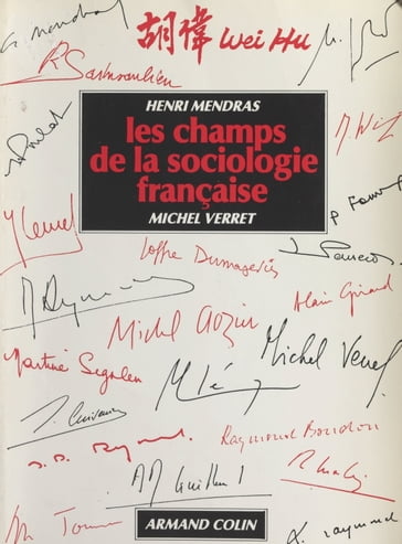 Les champs de la sociologie française - Collectif - Henri Mendras - Renaud Sainsaulieu - Wei Hu