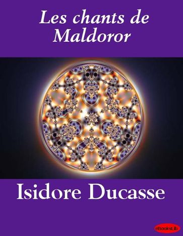 Les chants de Maldoror - Isidore Ducasse
