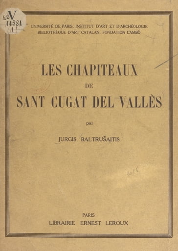 Les chapiteaux de Saint Cugat del Vallès - Jurgis Baltrusaitis