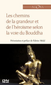 Les chemins de la grandeur et de l héroïsme selon la voie du Bouddha